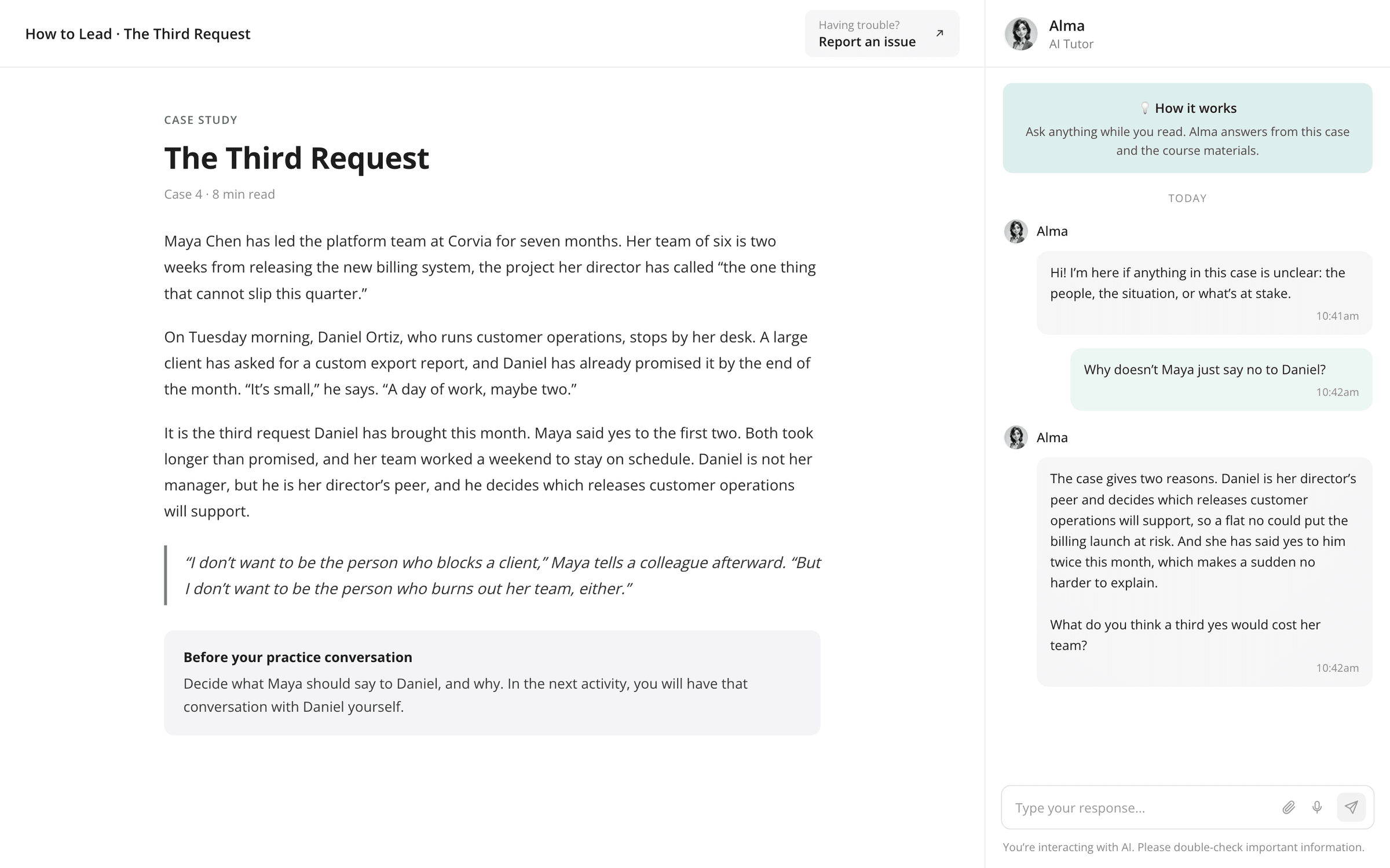 A case study in Alma, The Third Request, from a course on leadership: a team lead is asked for a third favor by a peer two weeks before a major release. Beside the case, the AI tutor has answered the learner's question about why she does not just say no, citing two reasons from the case, and asks what a third yes would cost her team.